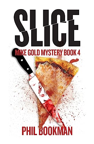 Beispielbild fr Slice: Mike Gold Mystery Book 4 (Mike Gold Mysteries) zum Verkauf von Books From California