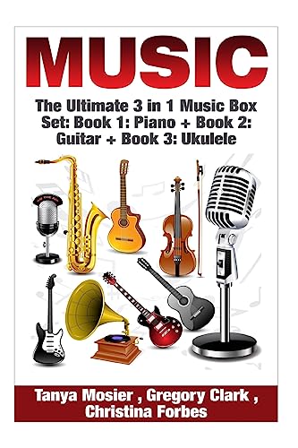 Beispielbild fr Music: The Ultimate 3 in 1 Music Box Set: Book 1: Piano + Book 2: Guitar + Book 3: Ukulele zum Verkauf von ThriftBooks-Dallas