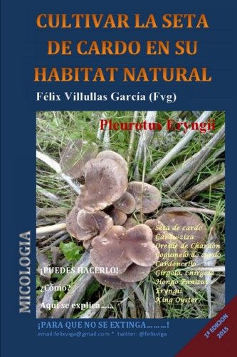 9781511617321: Cultivar la seta de cardo en su habitat natural (Pleurotus Eryngii): BLACK AND WHITE