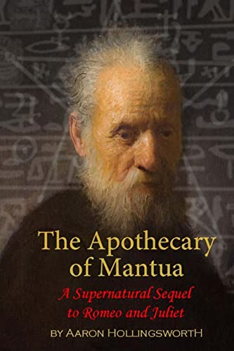 9781511617598: The Apothecary of Mantua: A Supernatural Sequel to Romeo and Juliet (Tour De Farce Series)