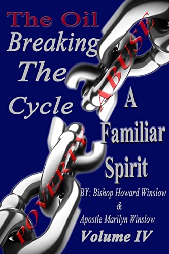 Beispielbild fr The Oil Breaking The Cycle: Familiar Spirits zum Verkauf von THE SAINT BOOKSTORE