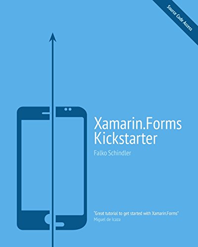 9781511624473: Xamarin.Forms Kickstarter: Compilable Code Examples for Solving Typical Cross-platform Tasks