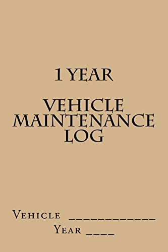 Stock image for 1 Year Vehicle Maintenance Log: Tan Cover for sale by Revaluation Books