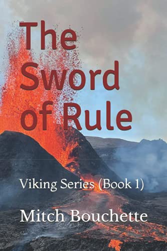 9781511624992: The Sword of Rule: Yokot'an To Iceland And Back Again