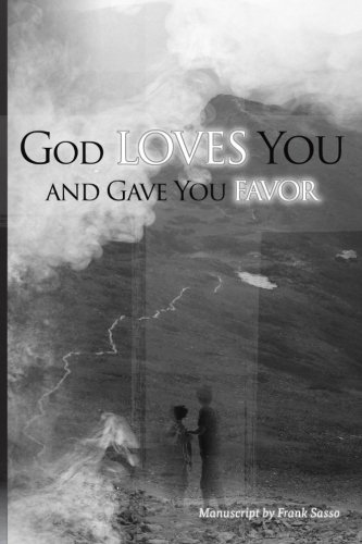 Beispielbild fr God Loves You and Gave You Favor! zum Verkauf von THE SAINT BOOKSTORE