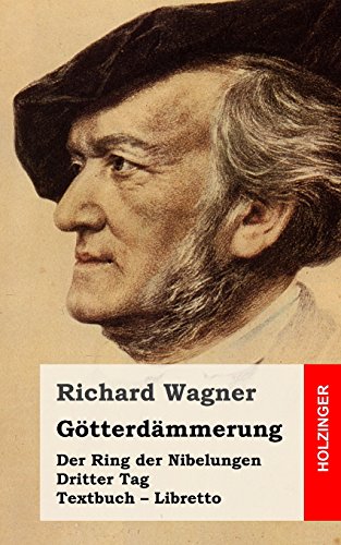 9781511630160: Gtterdmmerung: Der Rind der Nibelungen. Dritter Tag. Textbuch – Libretto