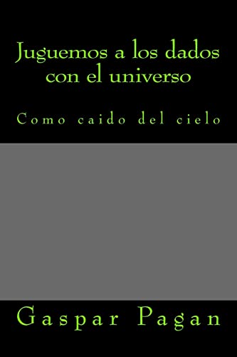 Imagen de archivo de Juguemos a los dados con el universo: Vida y futuro a la venta por THE SAINT BOOKSTORE