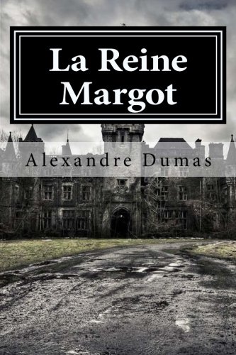 9781511640787: La Reine Margot