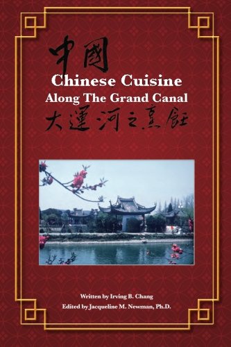Beispielbild fr Chinese Cuisine Along the Grand Canal zum Verkauf von Revaluation Books