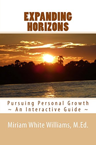 Imagen de archivo de Expanding Horizons: Pursuing Personal Growth a la venta por THE SAINT BOOKSTORE