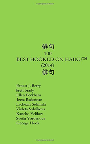 Stock image for Best 100 Hooked On Haiku of 2014: Volume 1 for sale by Revaluation Books