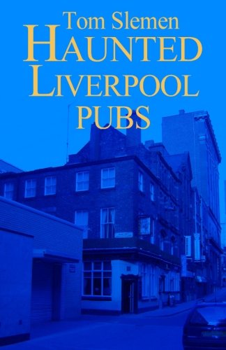 Beispielbild fr Haunted Liverpool Pubs zum Verkauf von WeBuyBooks 2
