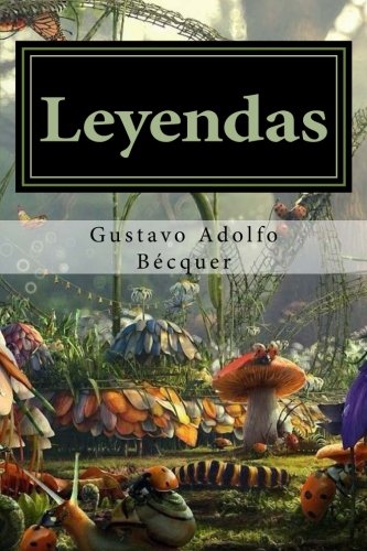 9781511646635: Leyendas (Spanish Edition)
