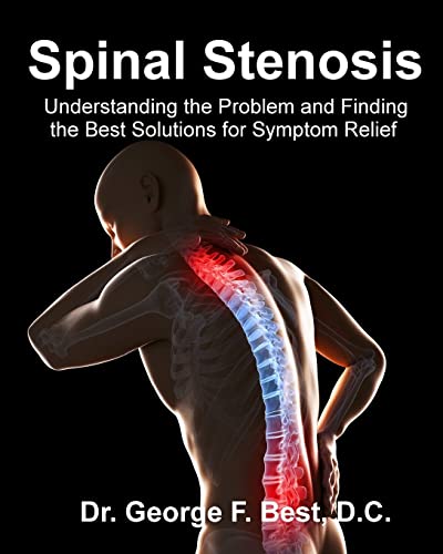 Imagen de archivo de Spinal Stenosis: Understanding the Problem and Finding the Best Solutions for Symptom Relief a la venta por HPB-Diamond