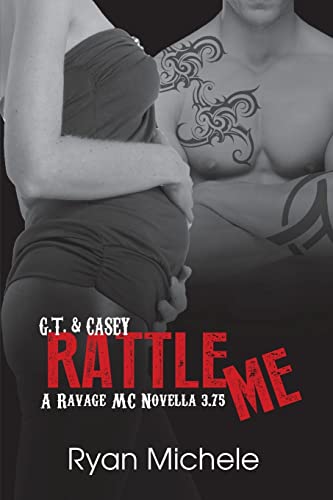Stock image for Rattle Me (Ravage MC#3.75) for sale by ThriftBooks-Dallas