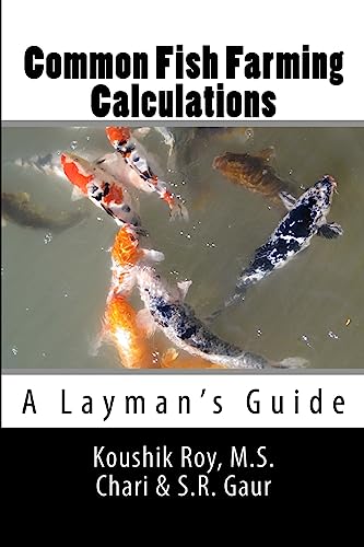 9781511653015: Common Fish Farming Calculations: A Layman's Guide