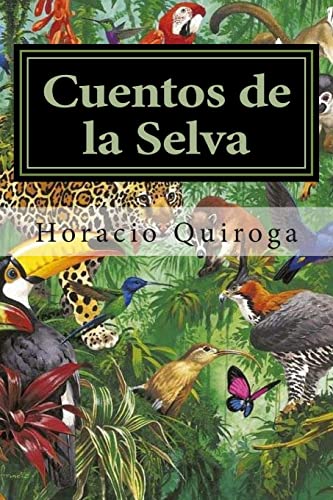 9781511657549: Cuentos de la Selva (Spanish Edition)