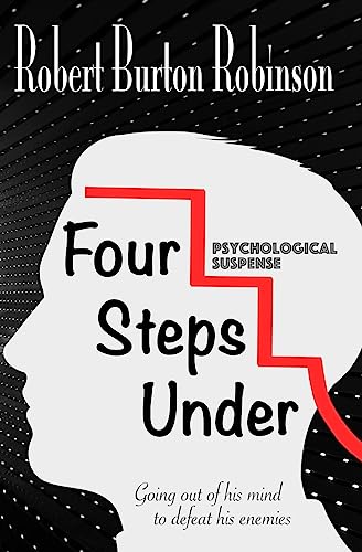 Imagen de archivo de Four Steps Under: Psychological Suspense a la venta por THE SAINT BOOKSTORE