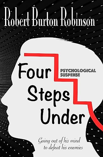 Stock image for Four Steps Under: Psychological Suspense for sale by THE SAINT BOOKSTORE