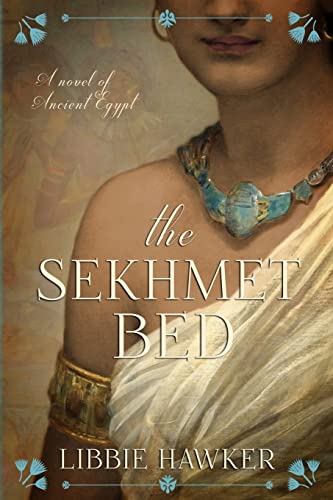 9781511660358: The Sekhmet Bed: The She-King: Book 1