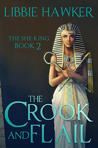 Imagen de archivo de The Crook and Flail: The She-King: Book 2 a la venta por ZBK Books