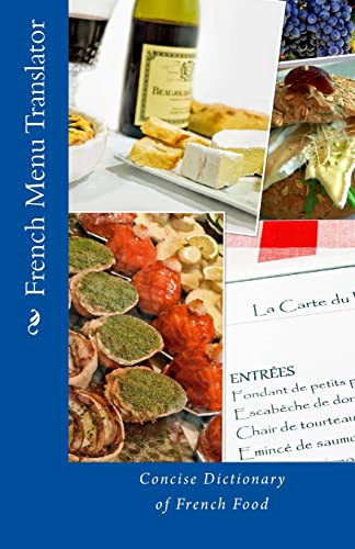 Beispielbild fr French Menu Translator: Concise Dictionary of French Food zum Verkauf von More Than Words