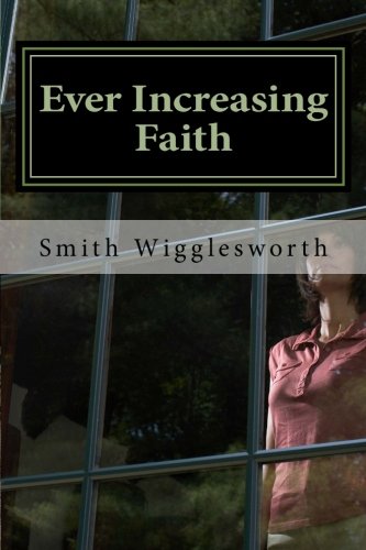 9781511670852: Ever Increasing Faith