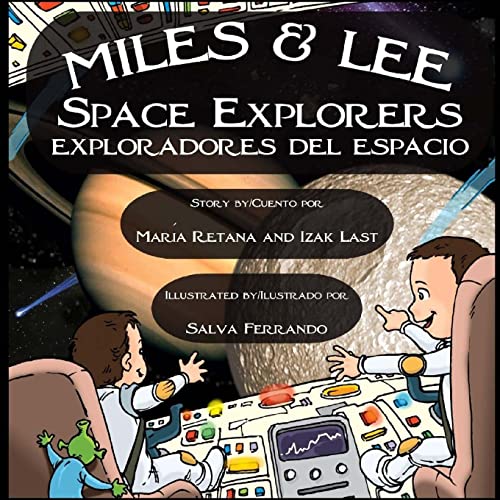 Stock image for Miles & Lee: Space Explorers/exploradores del espacio (Miles & Lee Series) for sale by Lucky's Textbooks