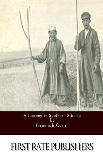 9781511673129: A Journey in Southern Siberia