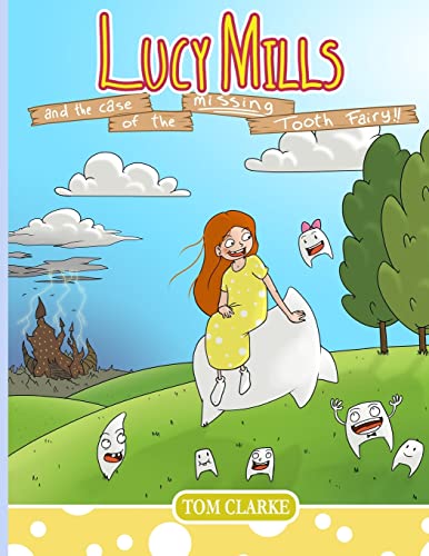 Stock image for Lucy Mills: and the Case of the Missing Tooth Fairy for sale by WorldofBooks