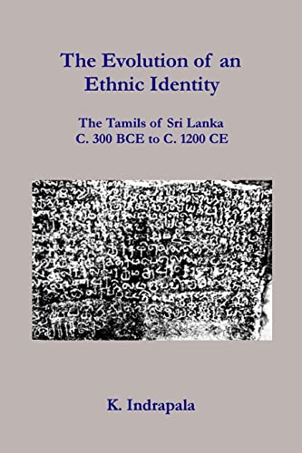 9781511674126: The Evolution of an Ethnic Identity: The Tamils of Sri Lanka C. 300 BCE to C. 1200 CE