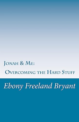 9781511675284: Jonah & Me: Overcoming the Hard Stuff