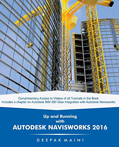 9781511679091: Up and Running with Autodesk Navisworks 2016