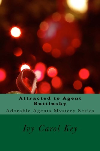 9781511679879: Attracted to Agent Buttinsky