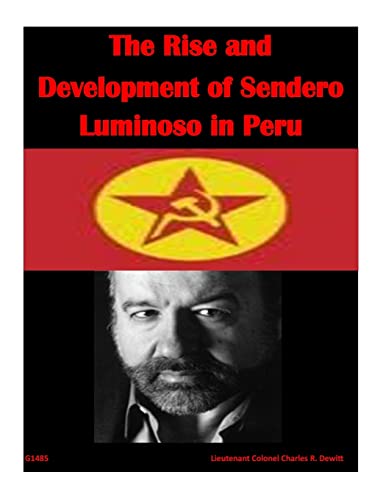 9781511684330: The Rise and Development of Sendero Luminoso in Peru