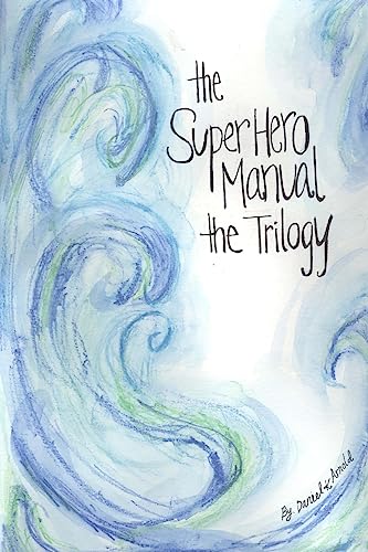 Beispielbild fr The Super Hero Manual: The Trilogy zum Verkauf von POQUETTE'S BOOKS