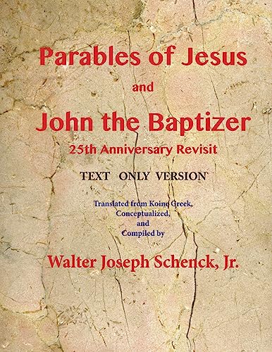 Stock image for Parables of Jesus and John the Baptizer 25th Anniversary Revisit: Text Only Version for sale by Ergodebooks