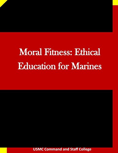 Stock image for Moral Fitness: Ethical Education for Marines for sale by THE SAINT BOOKSTORE
