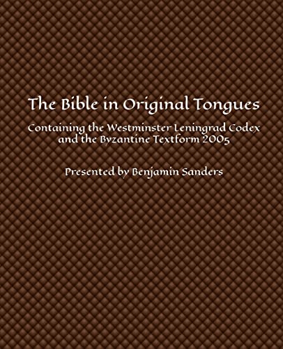 Beispielbild fr The Bible in Original Tongues: Containing the Westminster Leningrad Codex and the Byzantine Textform 2005 (Hebrew Edition) zum Verkauf von Lucky's Textbooks