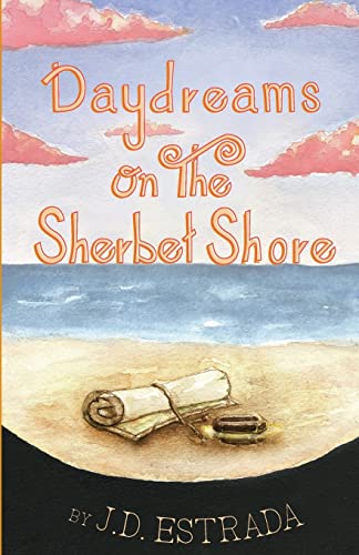 9781511698450: Daydreams on the Sherbet Shore: Volume 1