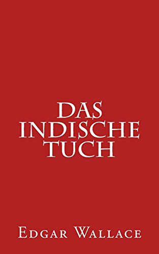 9781511699938: Das indische Tuch (German Edition)