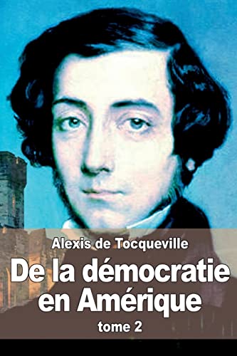 Beispielbild fr De la democratie en Amerique: tome 2 zum Verkauf von THE SAINT BOOKSTORE