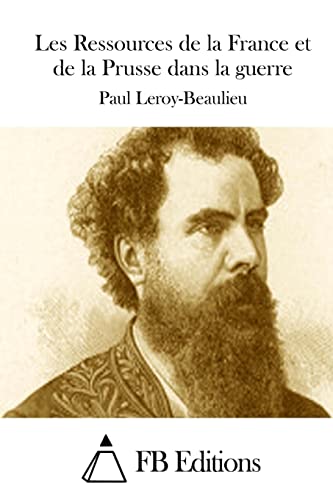 9781511704939: Les Ressources de la France et de la Prusse dans la guerre (French Edition)