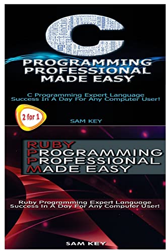 Beispielbild fr C Programming Professional Made Easy & Ruby Programming Professional Made Easy zum Verkauf von THE SAINT BOOKSTORE