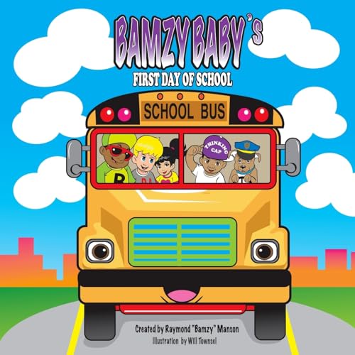 Stock image for Bamzy Baby's First Day of School for sale by ThriftBooks-Atlanta