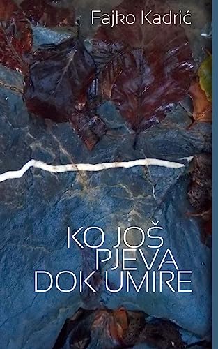 Beispielbild fr Ko jos pjeva dok umire (Bosnian Edition) zum Verkauf von Save With Sam