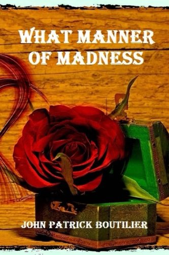 Stock image for What Manner Of Madness for sale by THE SAINT BOOKSTORE