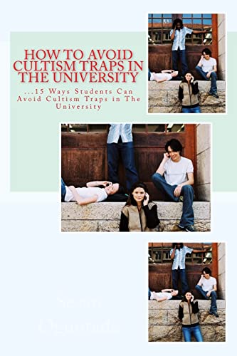 Imagen de archivo de How to Avoid Cultism Traps in the University: .15 Ways Students Can Avoid Cultism Traps in The University a la venta por THE SAINT BOOKSTORE