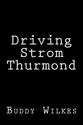 Imagen de archivo de Driving Strom Thurmond a la venta por Gulf Coast Books