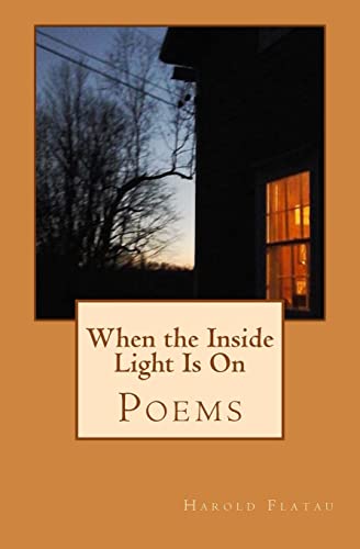 9781511716581: When the Inside Light Is On: Poems